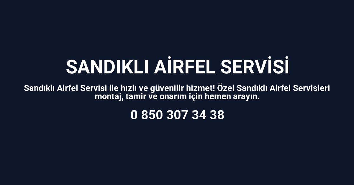 Sandıklı Airfel Servisi